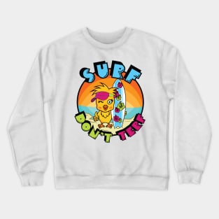 Surf Don't Terf Chick - Trans Rights Crewneck Sweatshirt